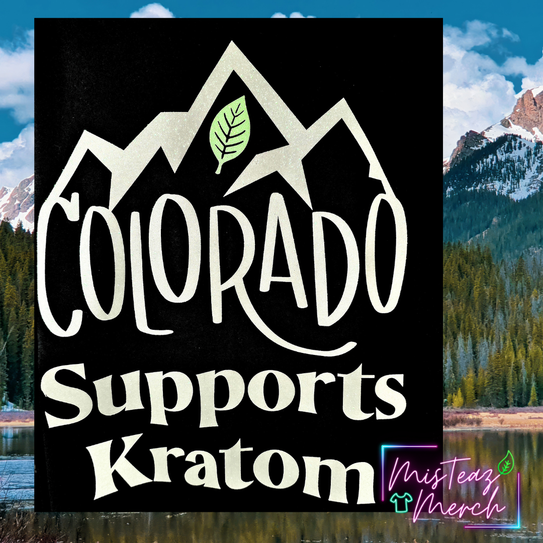 Colorado Supports Kratom-Kratom is not a crime