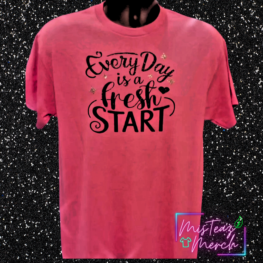 Everyday is a fresh start