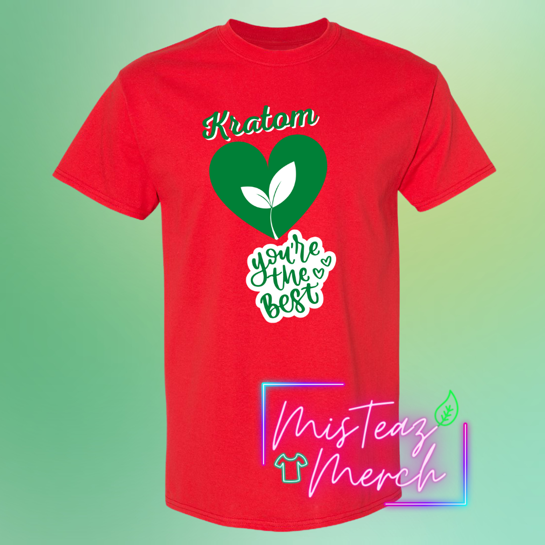 Valentine's Adult T-shirt - Kratom You're The Best