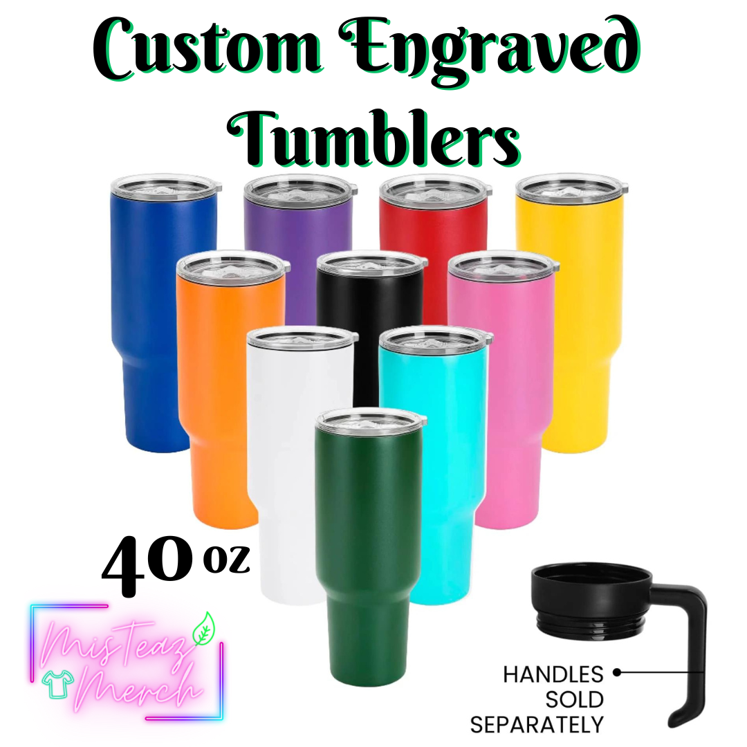 Engraved  Stainlesss Steel Custom Tumblers.