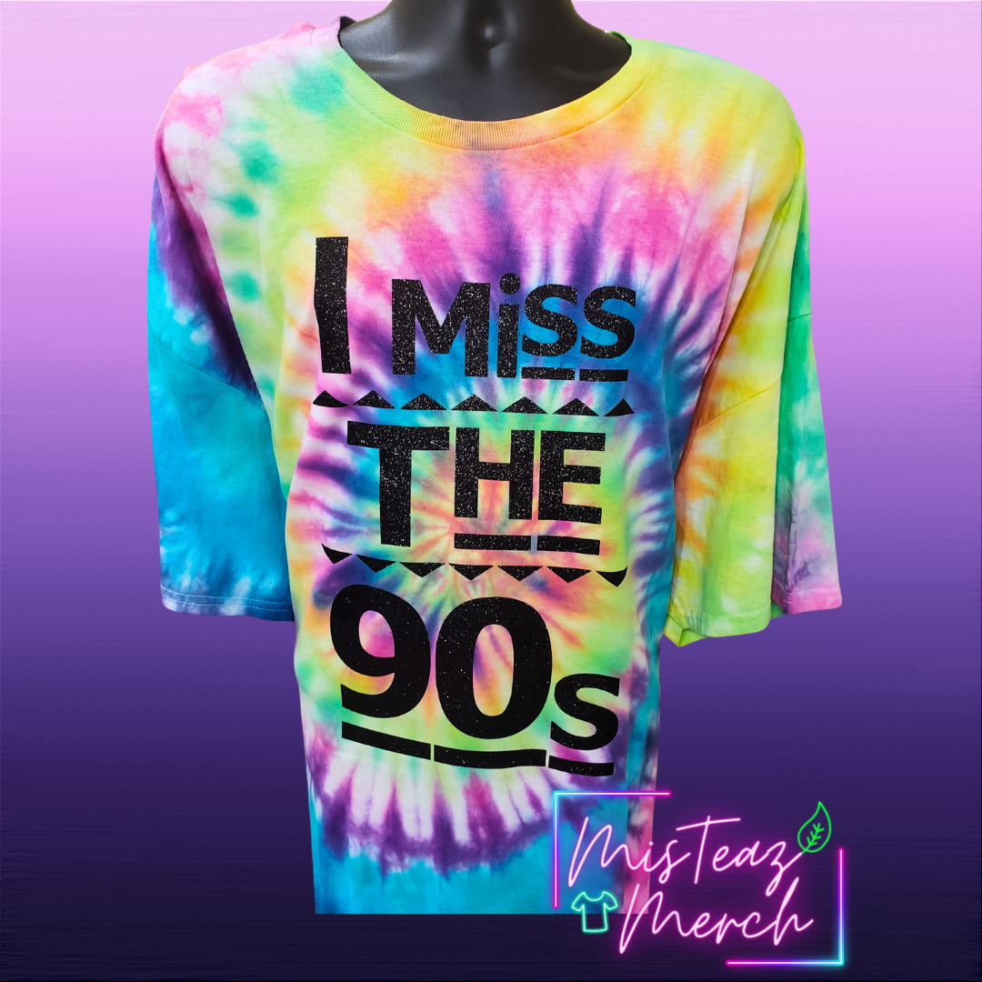 I Miss The 90s Rainbow Tie dye shirt