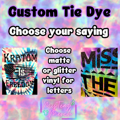 Custom Build your Tie Dye Blank T-shirt, Sweat Shirt or Hoodie