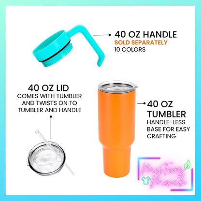 Blank 40oz Stainless Steel Tumbler, for Custom Engraving, mix & match handle sold separately