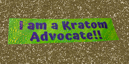 I am A Kratom Advocate