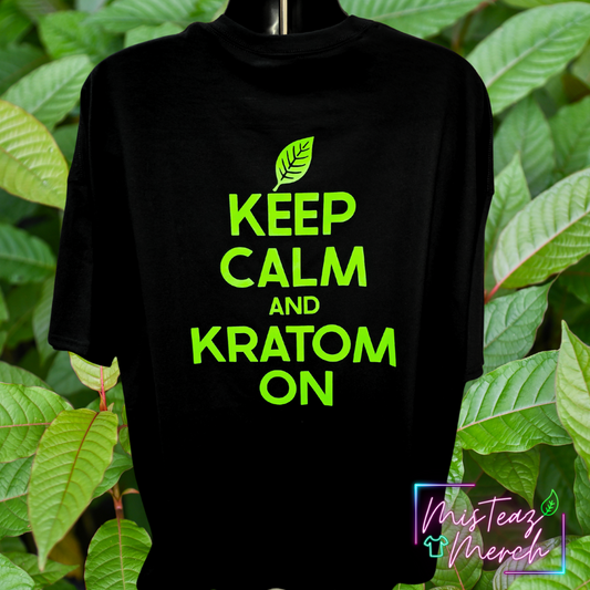 Keep Calm & Kratom On