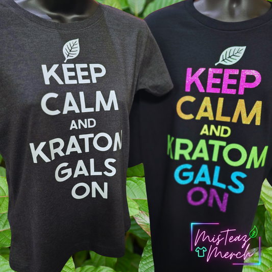 Keep Calm & Kratom Gals On