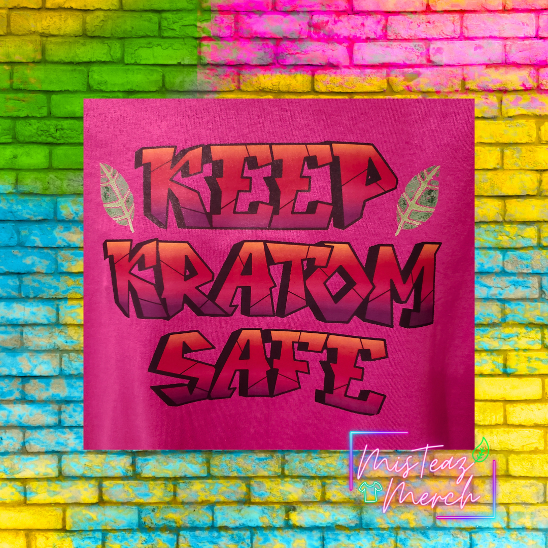 Keep Kratom Safe Graffiti letters