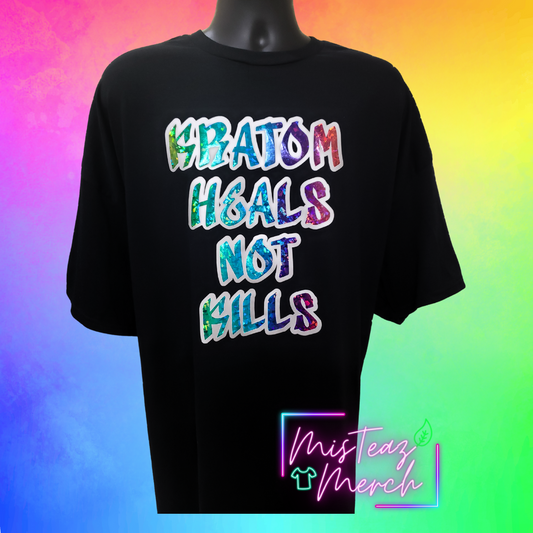 Kratom Heals Not Kills, Rainbow crystal holographic HTV