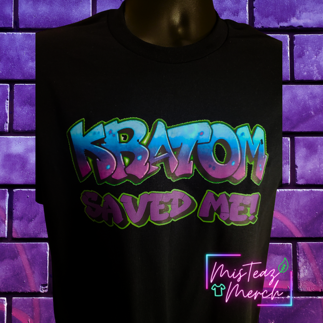 Kratom Saved Me Graffiti letters