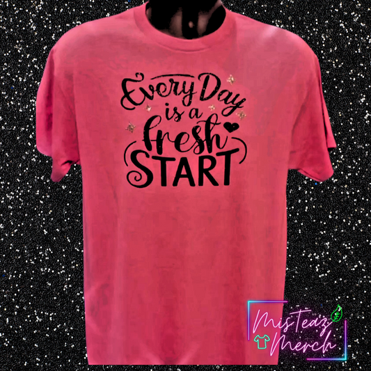 Everyday is a fresh start