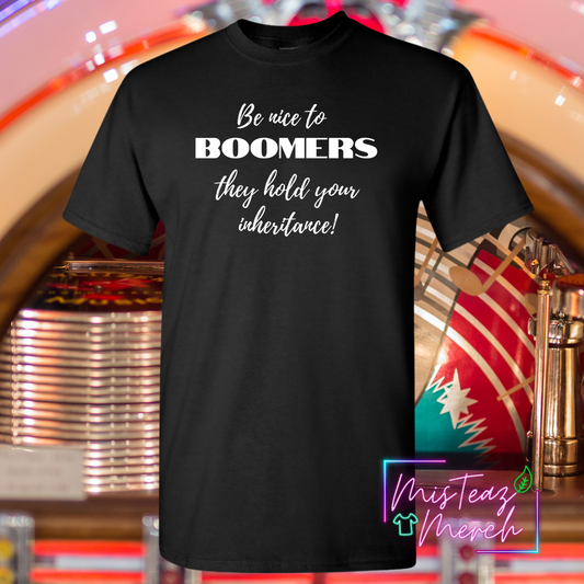 Be nice to BOOMERS, they hold your inheritance