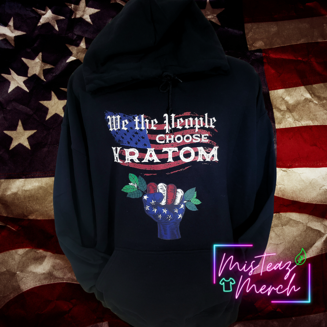 WE THE PEOPLE Choose Kratom (fist)