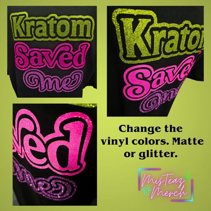 Kratom Save Me Glitter or Matte