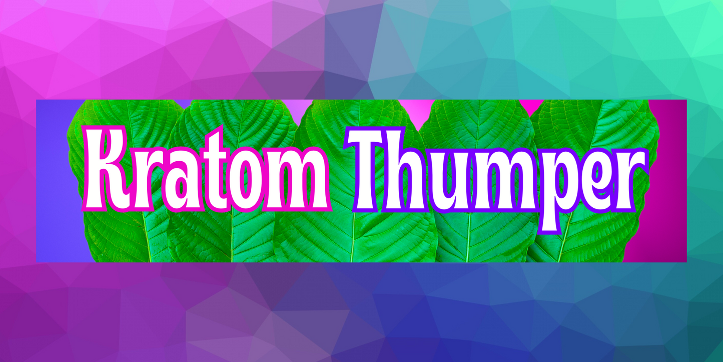 KRATOM THUMPER