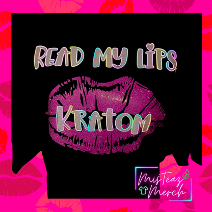 Read My Lips Kratom glitter Tshirt