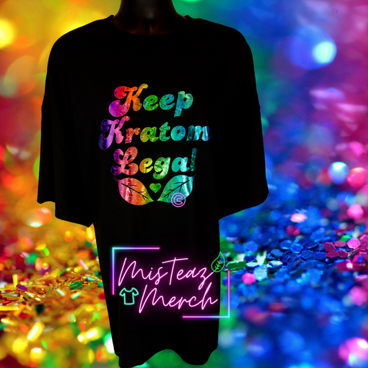 Rainbow Holographic HTV T-shirt Keep Kratom Legal