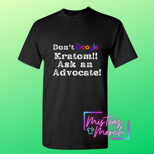 Don't Google Kratom ask an advocate