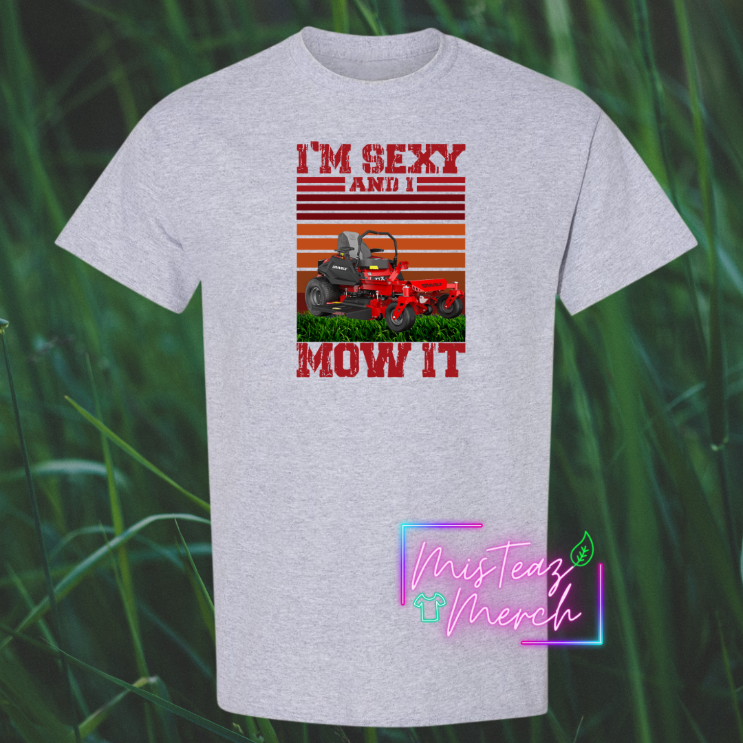 I'm Sexy and I Mow It