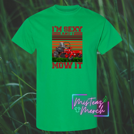 I'm Sexy and I Mow It