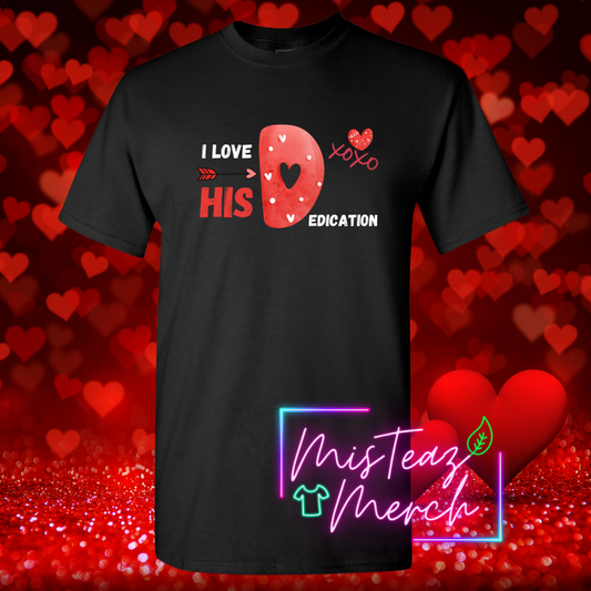 Valentine's Adult T-shirt -I Love His D-edication