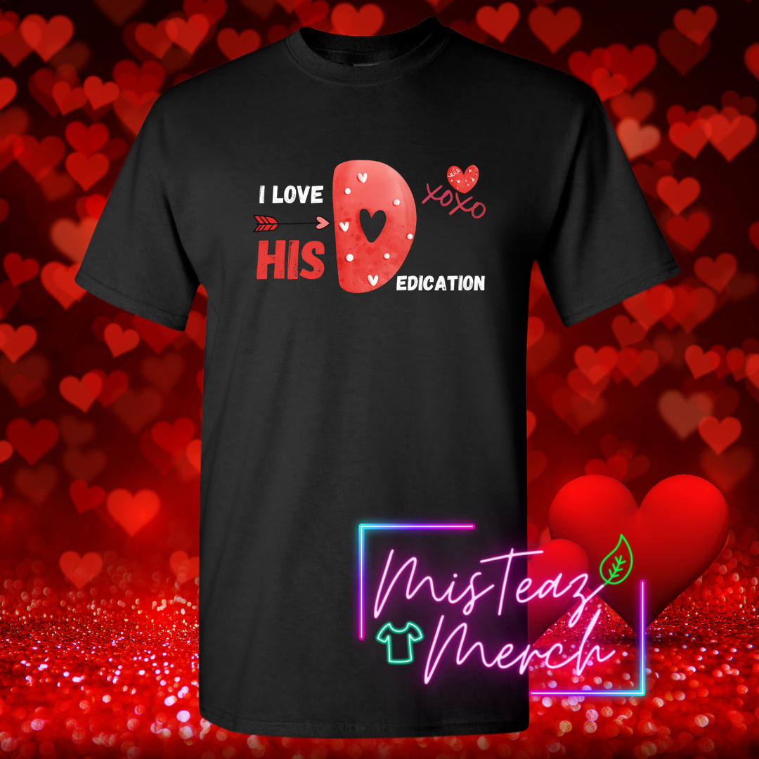 Valentine's Adult T-shirt -I Love His D-edication