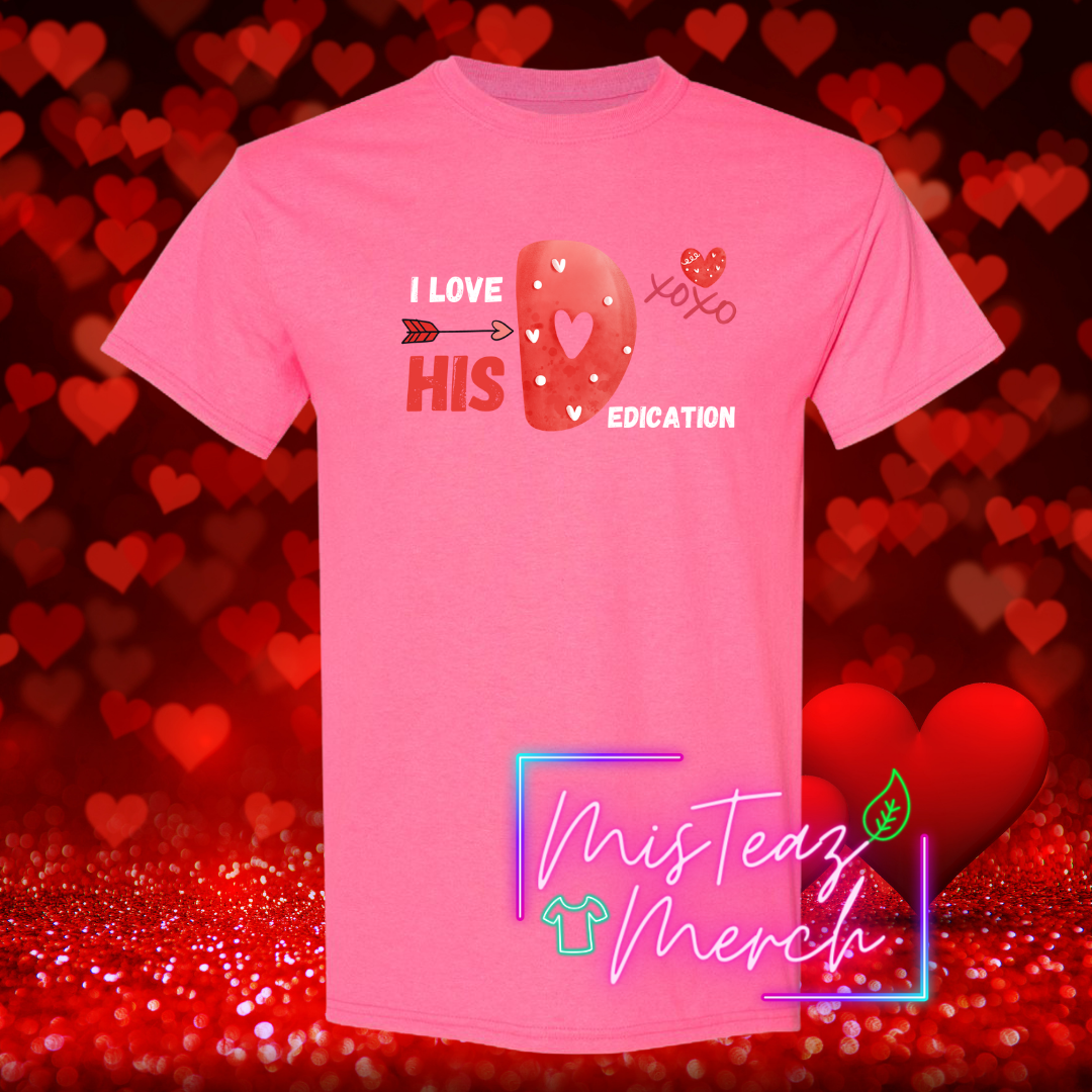 Valentine's Adult T-shirt -I Love His D-edication