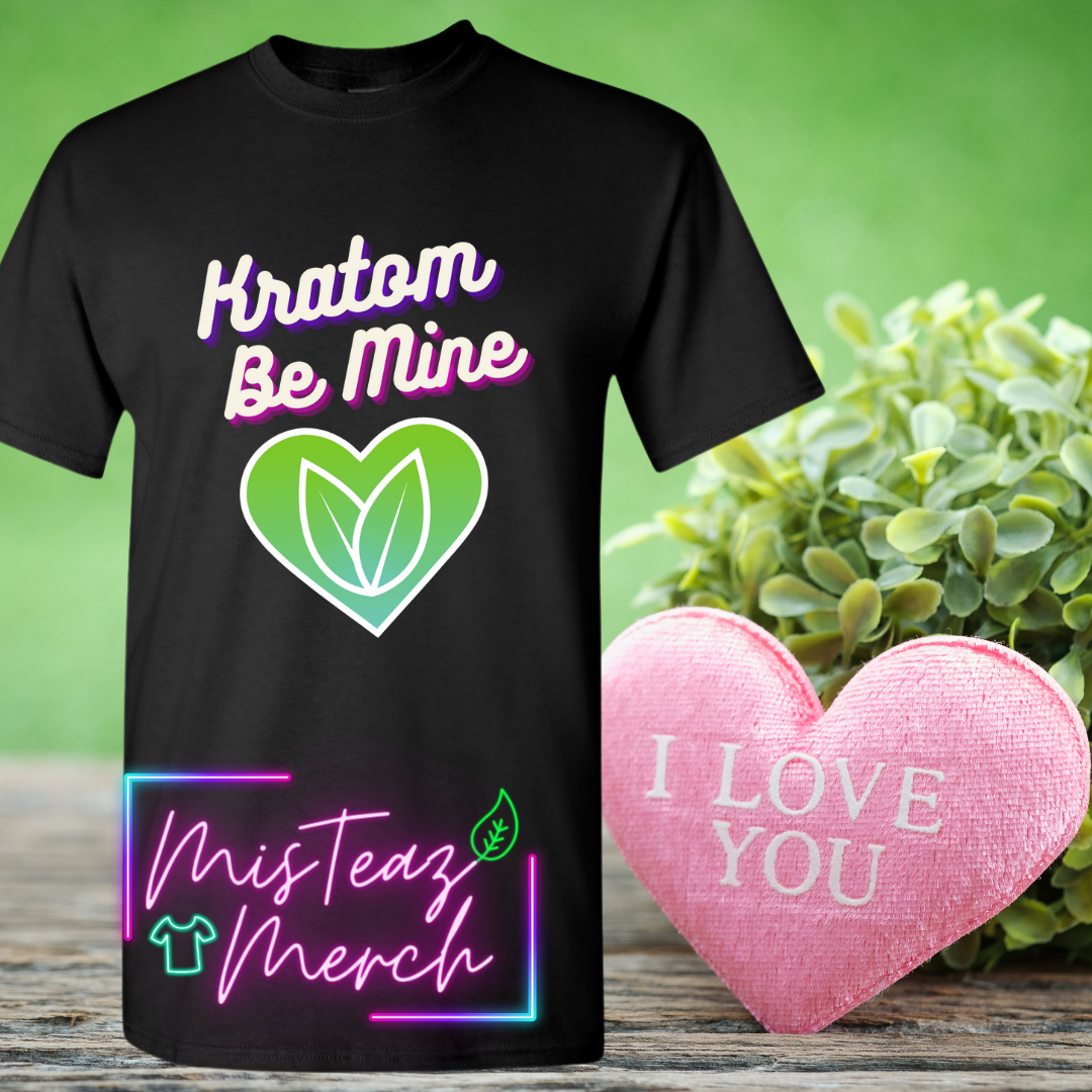 Valentine's Adult T-shirt -Kratom Be Mine