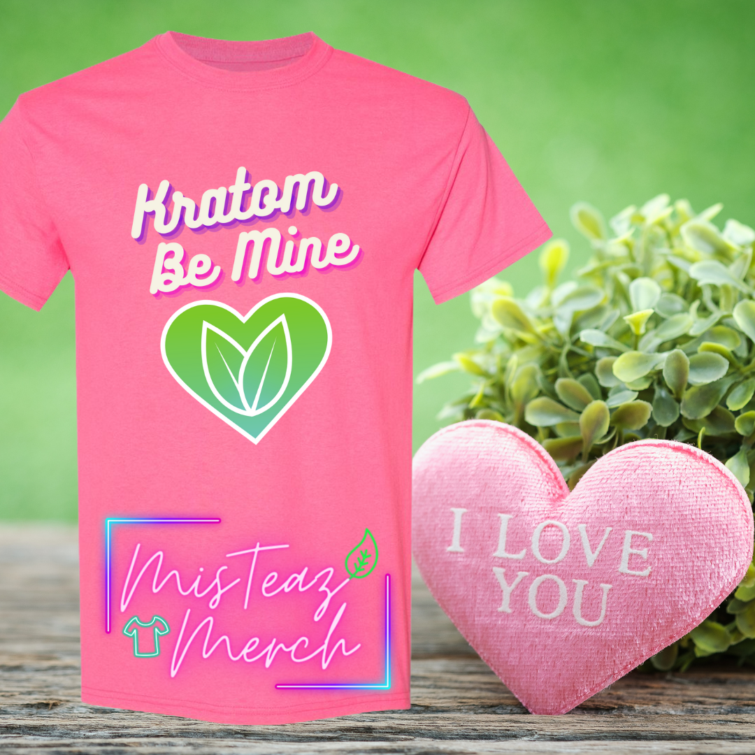 Valentine's Adult T-shirt -Kratom Be Mine