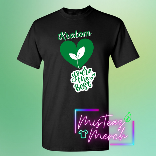 Valentine's Adult T-shirt - Kratom You're The Best