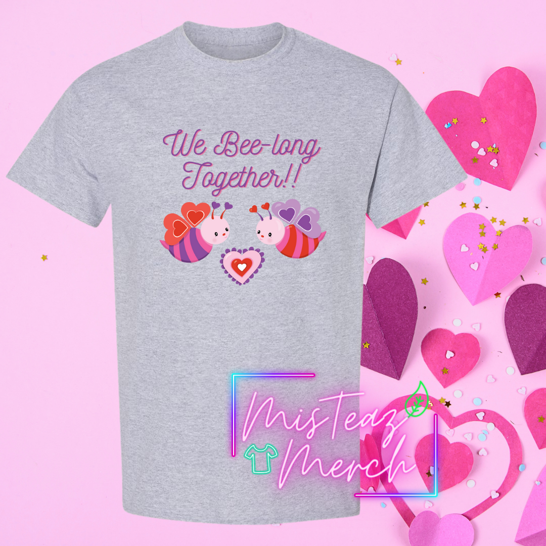 Valentine's Adult T-shirt - We BEE-Long Together