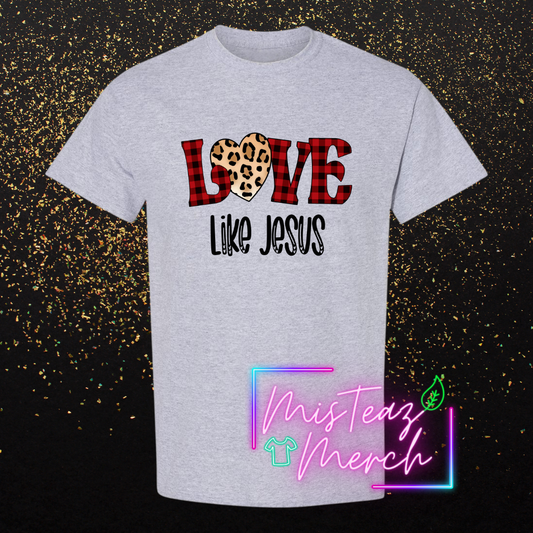 Valentine's Adult T-shirt -LOVE Like JESUS- Cheetah Heart