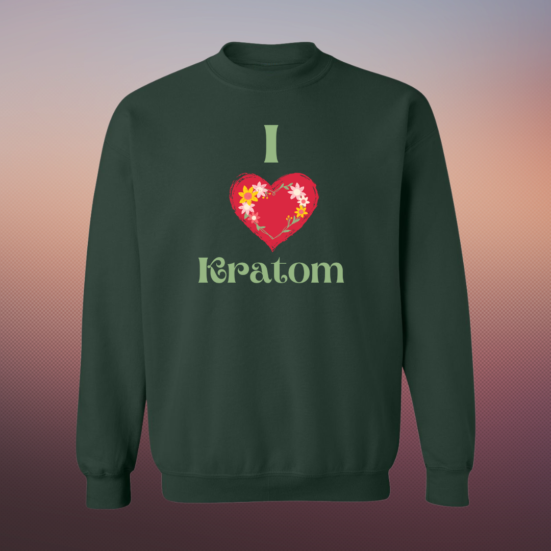 Flower Heart I Love Kratom Sweat Shirt