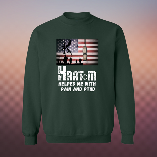 Kratom Helped Me With Pain & PTSD Military Sweat Shirt