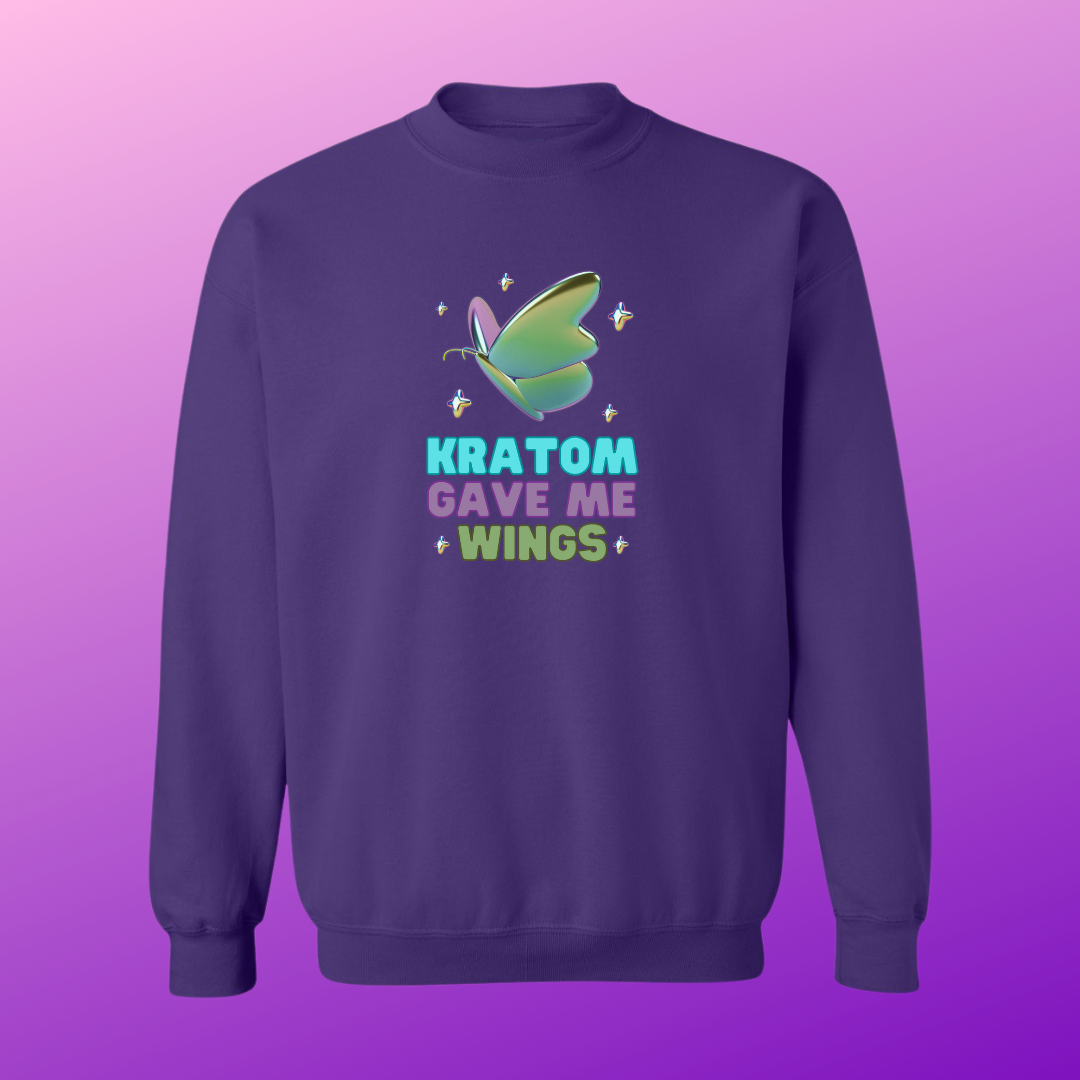 Kratom Gave Me Wings Sweat Shirt