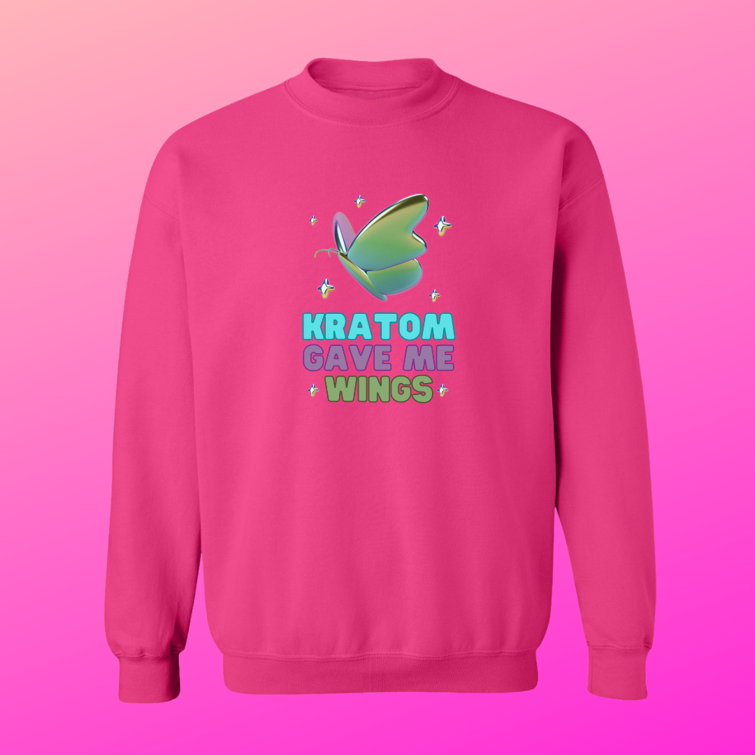 Kratom Gave Me Wings Sweat Shirt