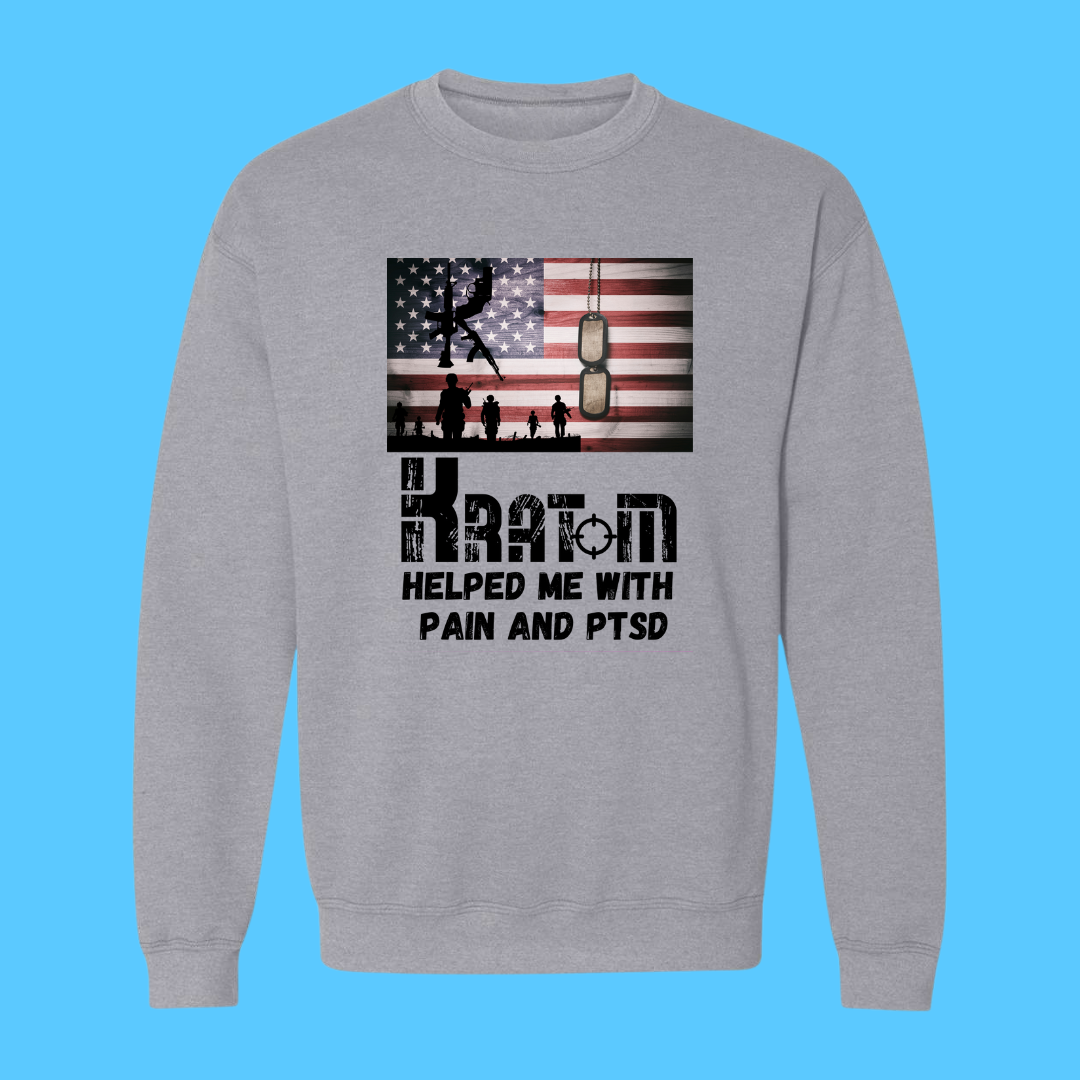 Kratom Helped Me With Pain & PTSD Military Sweat Shirt