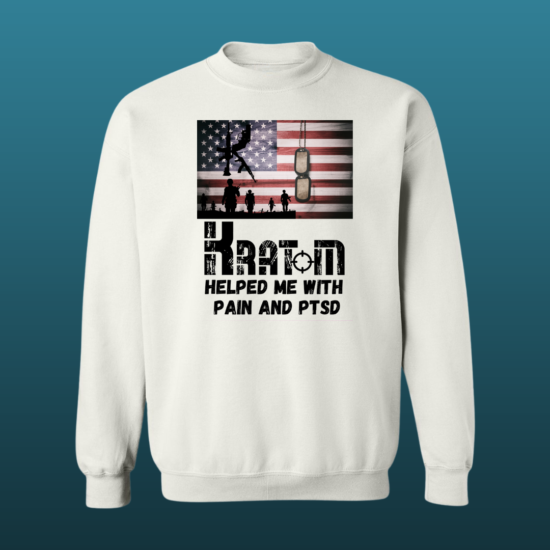 Kratom Helped Me With Pain & PTSD Military Sweat Shirt