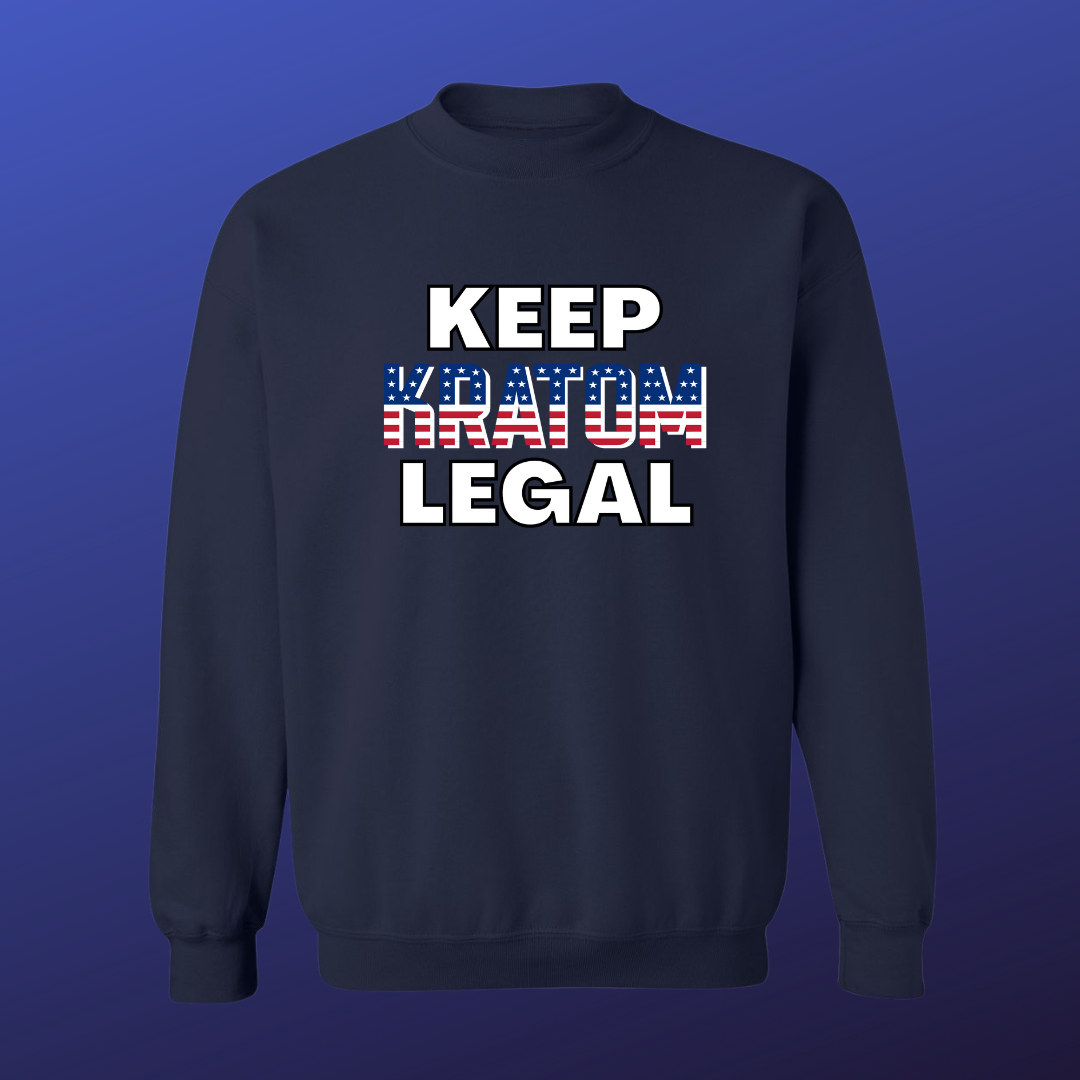 Keep Kratom Legal Sweat Shirt