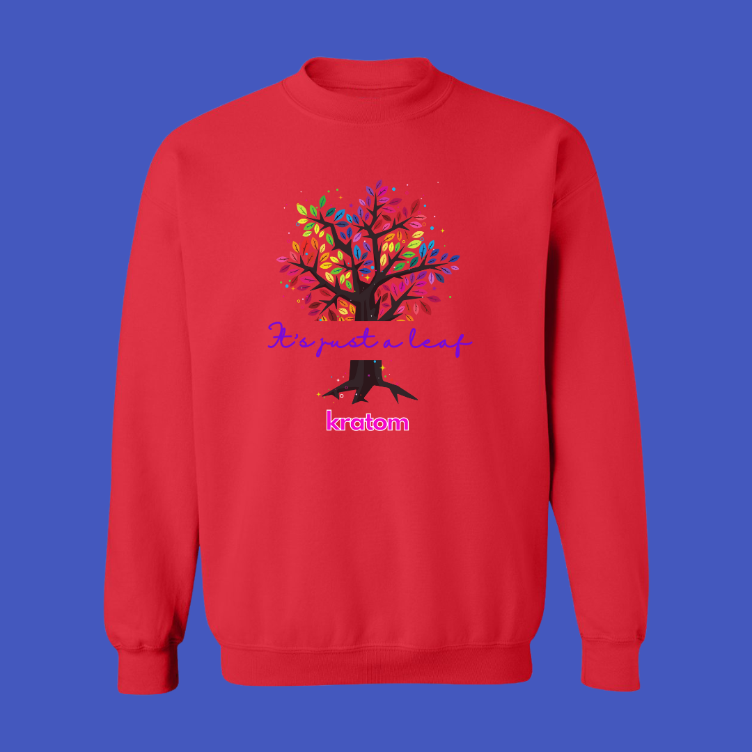 It's Just A Leaf, Kratom Sweat Shirt